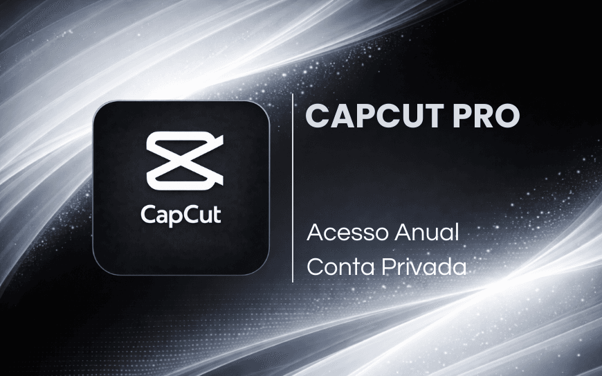 CapCut PRO - Anual Privado