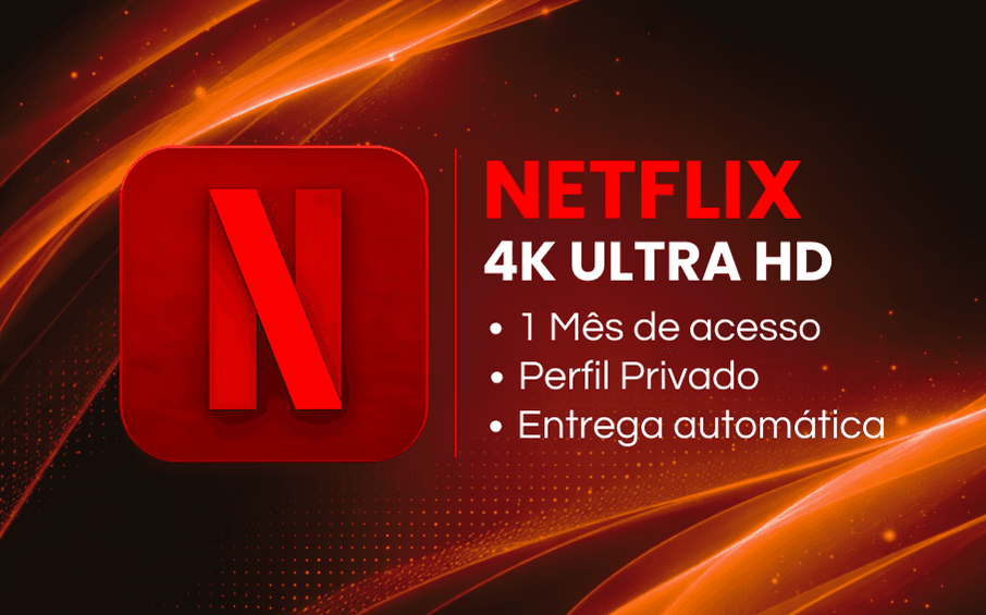 Netflix UltraHD - 1 Mês - Perfil Privado