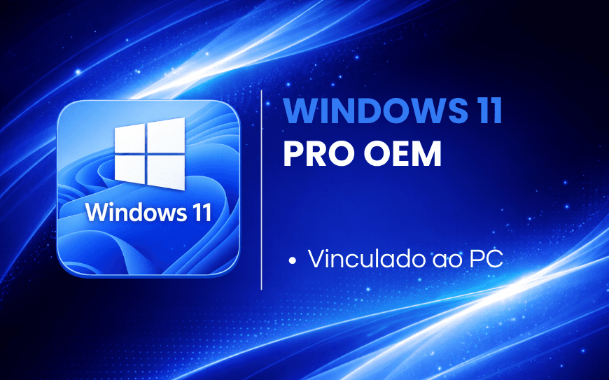 WINDOWS 11 PRO - LICENÇA OEM